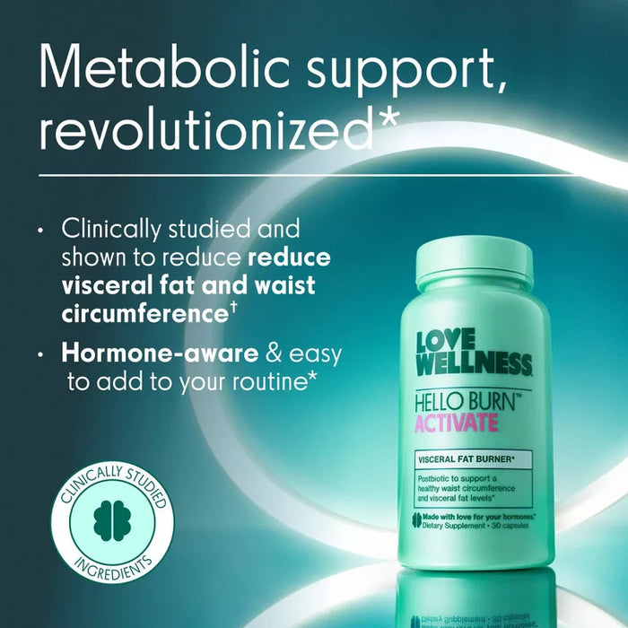 Love Wellness Hello Burn Activate Visceral Fat Burner Vegan Dietary Supplements - 30ct